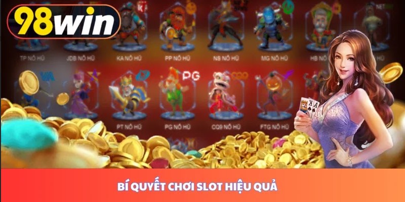 Những bí quyết chơi slotgame hiệu quả