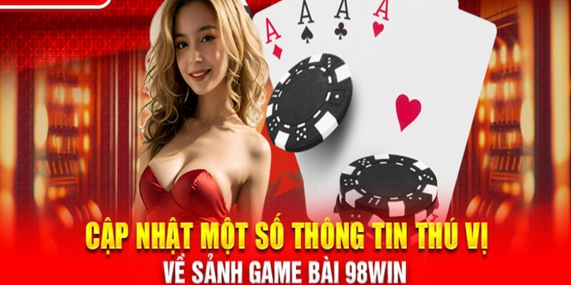 Những sảnh cá cược nổi bật của game bài